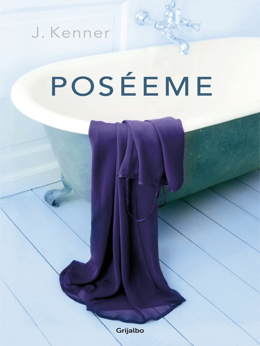Title details for Poséeme by J. Kenner - Wait list